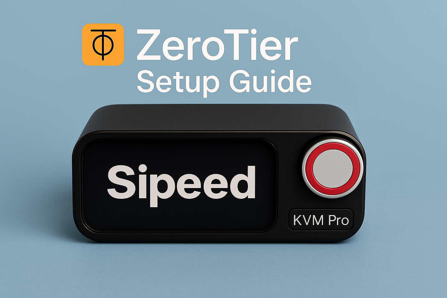 thumbnail for Sipeed NanoKVM Pro ZeroTier Setup Guide